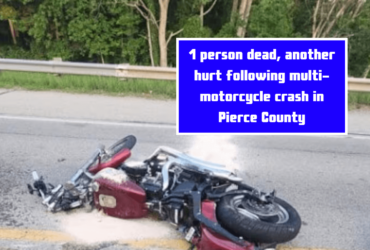 1 person dead, another hurt following multi-motorcycle crash in Pierce County