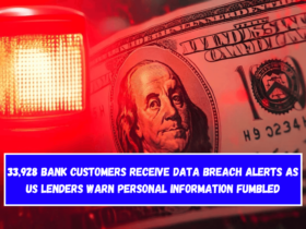 33,928 Bank Customers Receive Data Breach Alerts As US Lenders Warn Personal Information Fumbled