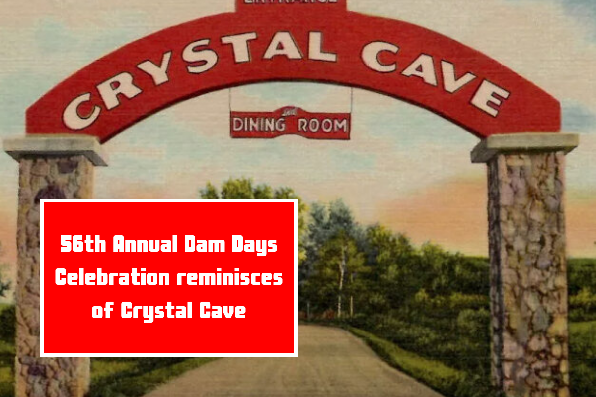 56th Annual Dam Days Celebration reminisces of Crystal Cave