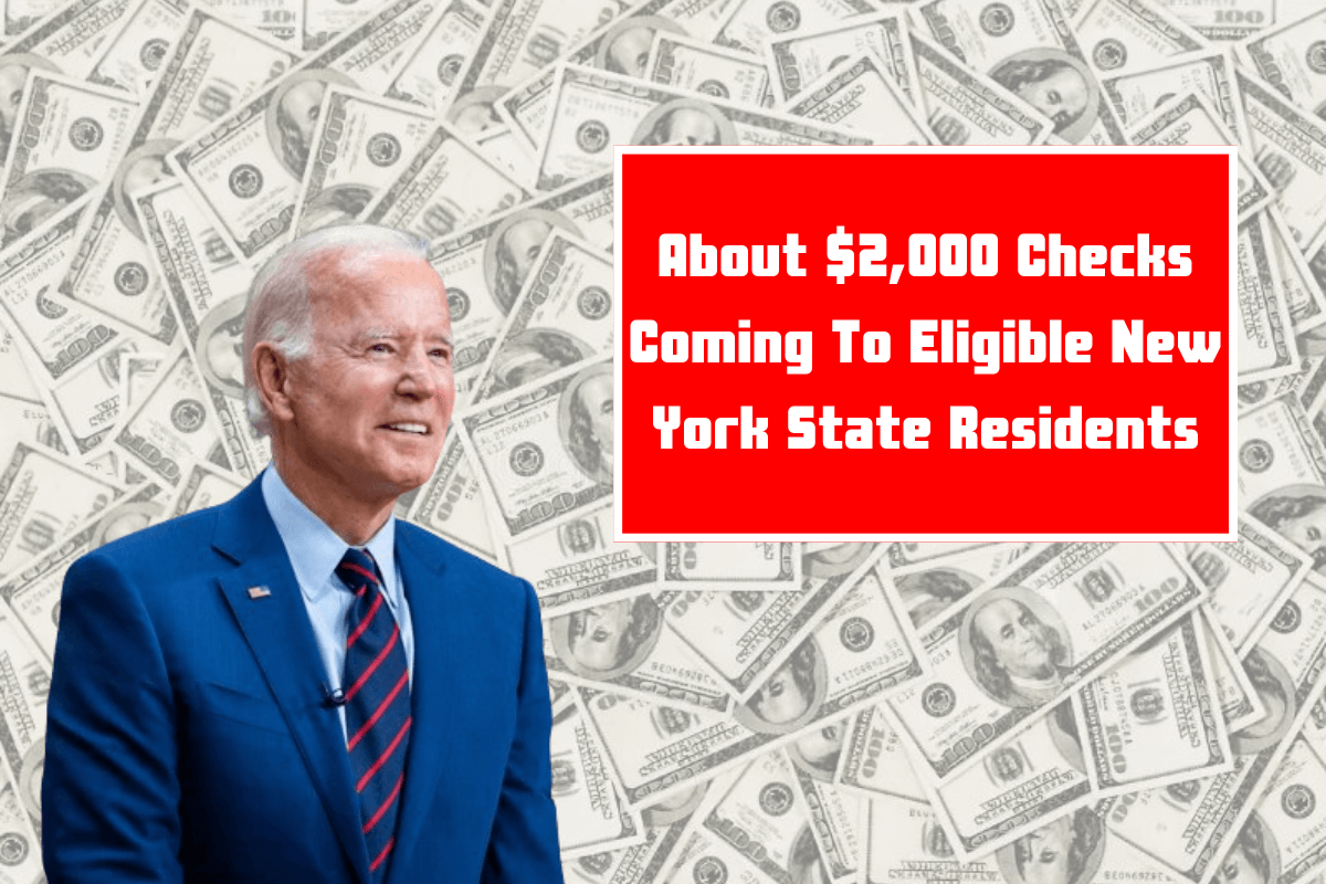 About $2,000 Checks Coming To Eligible New York State Residents