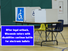 After legal setback, Wisconsin voters with disabilities continue battle for electronic ballots