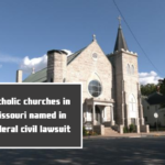 Catholic churches in Missouri named in federal civil lawsuit