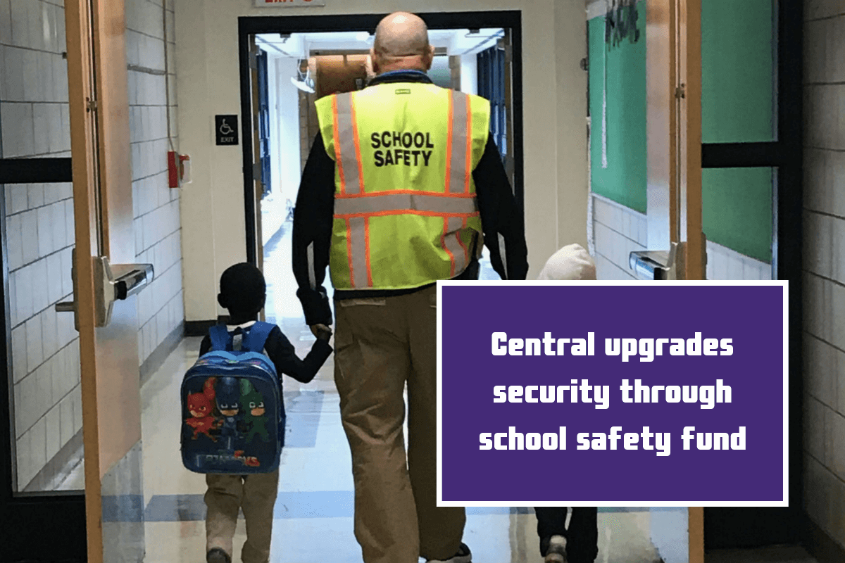 Central upgrades security through school safety fund