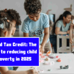 Child Tax Credit: The key to reducing child poverty in 2025