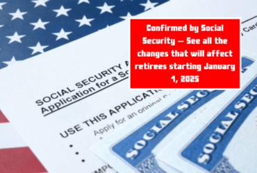 Confirmed by Social Security – See all the changes that will affect retirees starting January 1, 2025