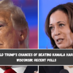 Donald Trump's Chances of Beating Kamala Harris in Wisconsin Recent Polls