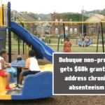 Dubuque non-profit gets $60k grant to address chronic absenteeism