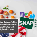 Effective October 1: New SNAP Benefit Increases; List of States with Highest Increase