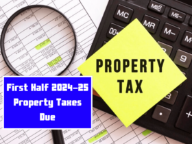 First Half 2024-25 Property Taxes Due