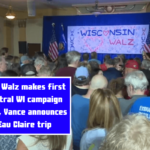 Gov. Walz makes first central WI campaign stop, Vance announces Eau Claire trip