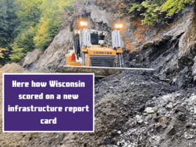 Here how Wisconsin scored on a new infrastructure report card