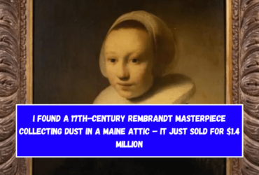 I found a 17th-century Rembrandt masterpiece collecting dust in a Maine attic – it just sold for $1.4 million