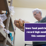 Iowa food pantries hit record high numbers this summer