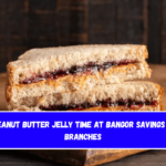 Its Peanut Butter Jelly Time at Bangor Savings Bank Branches