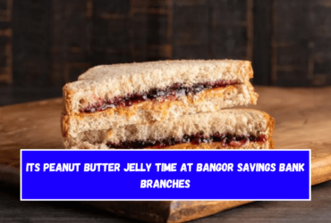 Its Peanut Butter Jelly Time at Bangor Savings Bank Branches