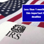 Less than 1 month for this important IRS deadline