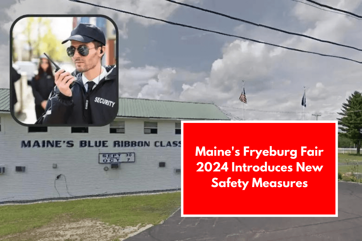 Maine's Fryeburg Fair 2024 Introduces New Safety Measures MyGateWay News