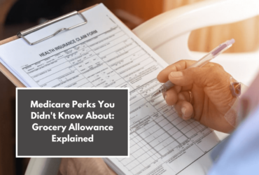 Medicare Perks You Didn't Know About: Grocery Allowance Explained