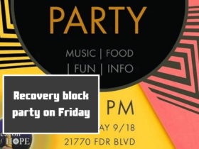 Recovery block party on Friday