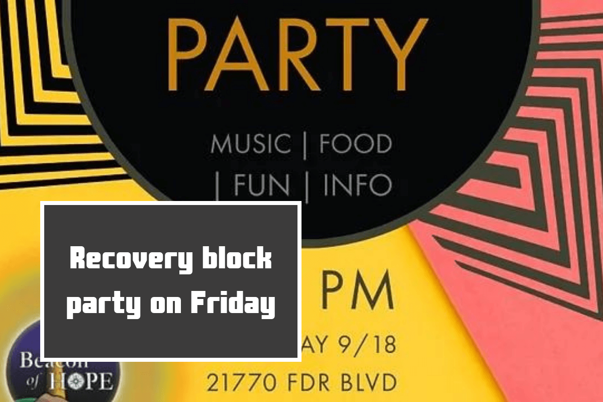 Recovery block party on Friday