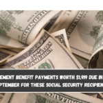 Retirement benefit payments worth $1,919 due in late September for these Social Security recipients