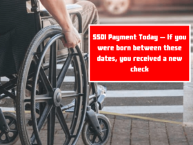 SSDI Payment Today – If you were born between these dates, you received a new check