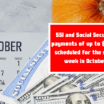 SSI and Social Security payments of up to $4,873 scheduled for the same week in October