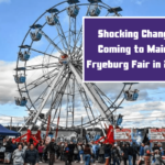 Shocking Change Coming to Maine Fryeburg Fair in 2024