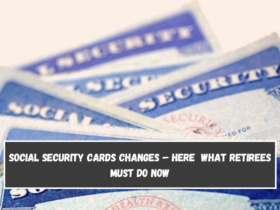 Social Security Cards Changes – Here What Retirees Must Do Now