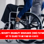 Social Security Cards Changes – Social Security Disability Insurance (SSDI) payment of up to $3,822 to be paid in 4 daysWhat Retirees Must Do Now