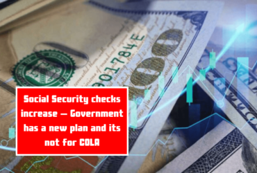 Social Security checks increase – Government has a new plan and its not for COLA