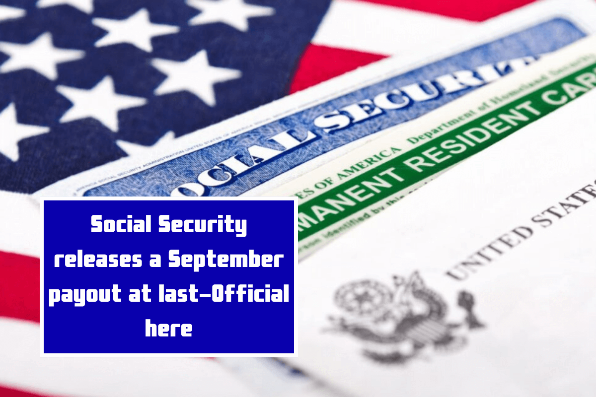 Social Security releases a September payout at last-Official here