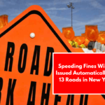 Speeding Fines Will Be Issued Automatically On 13 Roads in New York