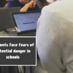 Students face fears of potential danger in schools