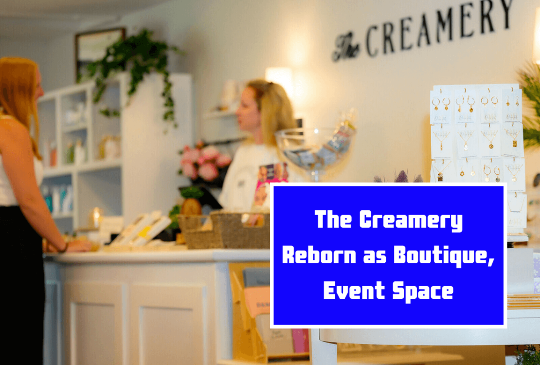 The Creamery Reborn as Boutique, Event Space