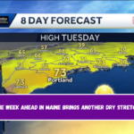 The Week Ahead in Maine brings another dry stretch