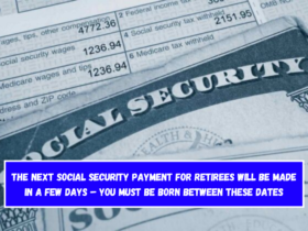 The next Social Security payment for retirees will be made in a few days – You must be born between these dates