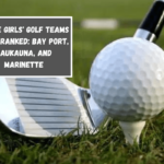 Three girls' golf teams were ranked Bay Port, Kaukauna, and Marinette