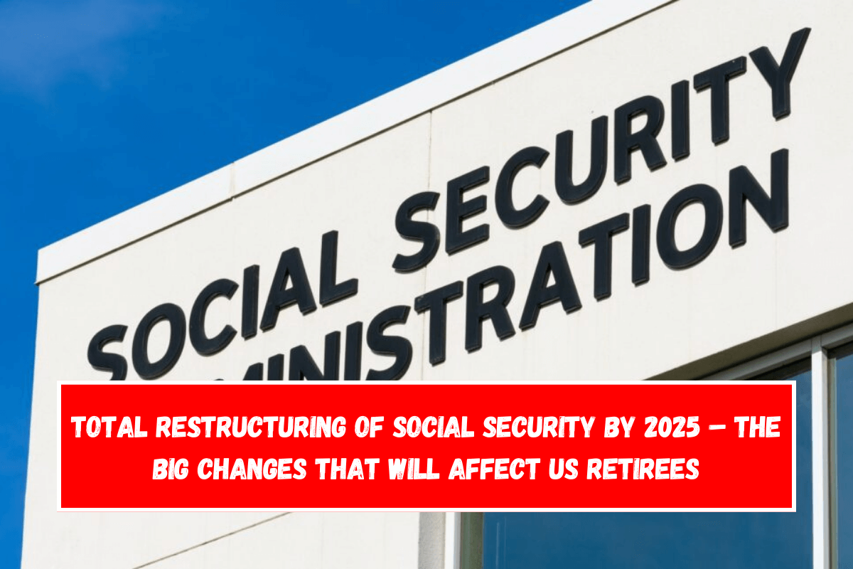 Total restructuring of Social Security by 2025 – The big changes that will affect US retirees