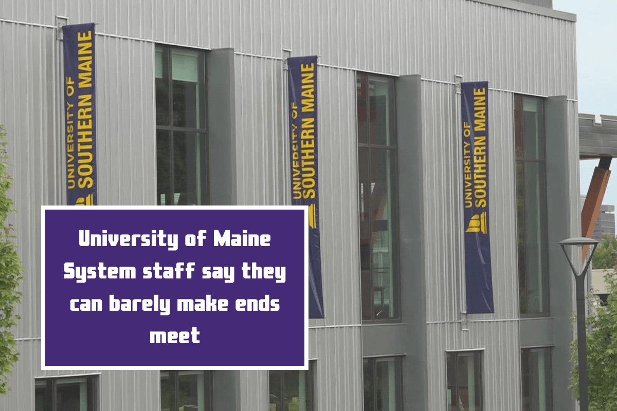 University of Maine System staff say they can barely make ends meet