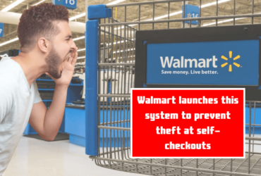 Walmart launches this system to prevent theft at self-checkouts