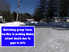 Watchdog group faces hurdles in probing Maine infant death due to gaps in info