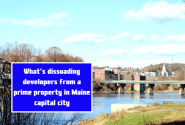 What’s dissuading developers from a prime property in Maine capital city