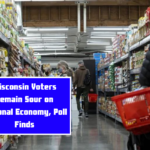 Wisconsin Voters Remain Sour on National Economy, Poll Finds