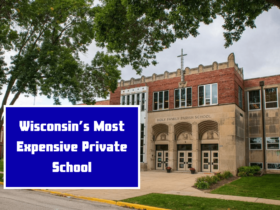 Wisconsin’s Most Expensive Private School