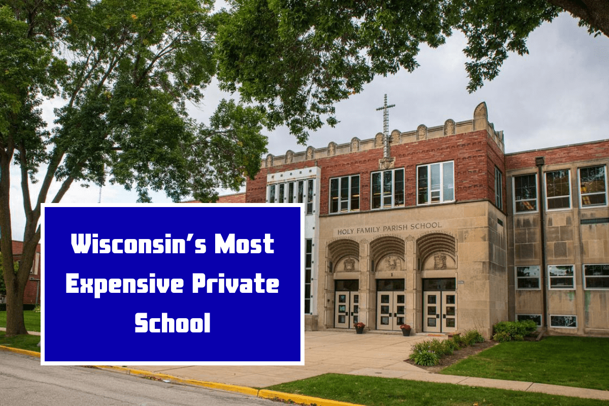 Wisconsin’s Most Expensive Private School