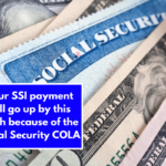 Your SSI payment will go up by this much because of the Social Security COLA