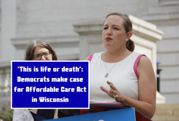 This is life or death: Democrats make case for Affordable Care Act in Wisconsin