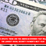 2025 COLA update These are the American workers that will receive the largest Social Security payments next year