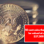 50-cent coins that might be valued at up to $27,500